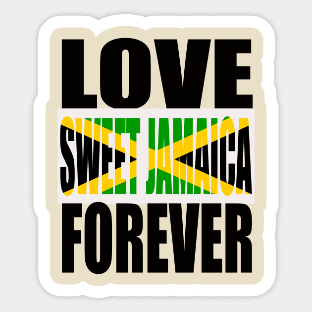 Love Sweet Jamaica Forever, Jamaican Sticker by alzo